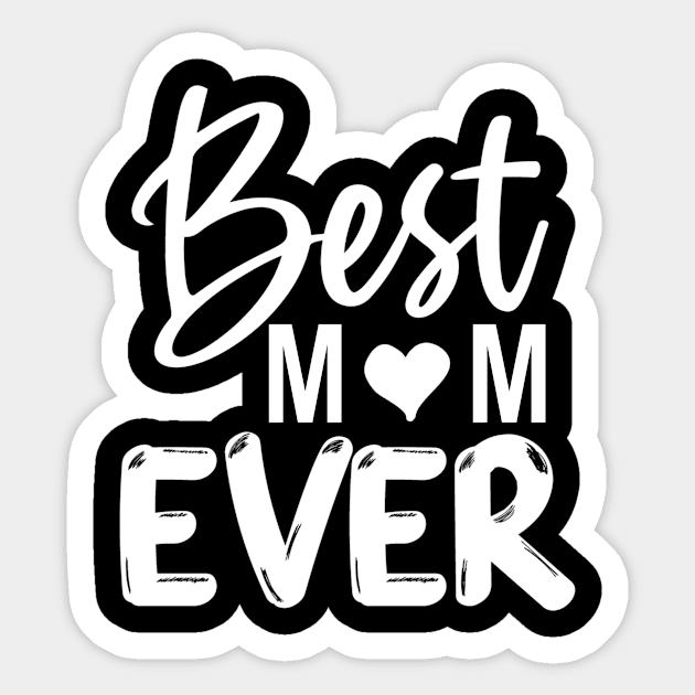 Best Mom Ever Gift For Mothers Day Sticker by karascom